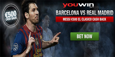 El Clasico promotions: Barcelona vs Real Madrid €500 Cash Back at Youwin