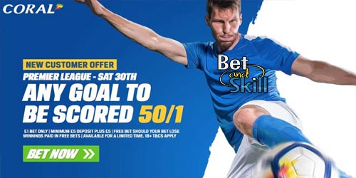 Coral offer 50/1 ANY goal to be scored in any Premier League match on Saturday