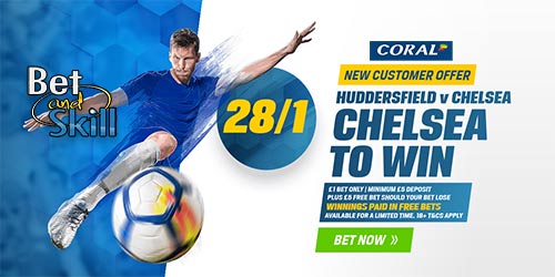 Back Chelsea to beat Huddersfield @ 28/1 with Coral + £5 free bet!