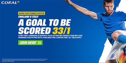Get 33/1 ANY Goal in England vs Italy when you join Coral!