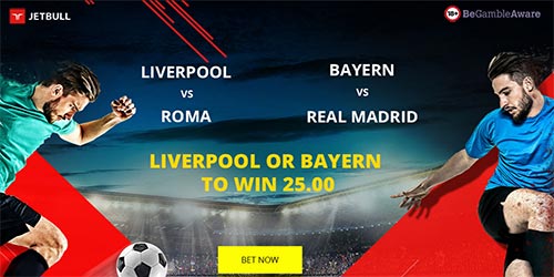 Get 25/1 Liverpool or Bayern Munich to win at Jetbull (Champions League semifinal exclusive offer)