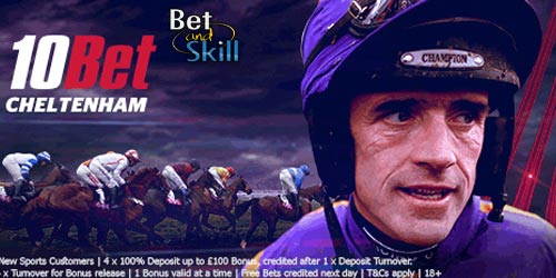 10Bet Cheltenham £400 free bets (bonus code CHEL1) + £5 free if 2nd to Ruby Walsh