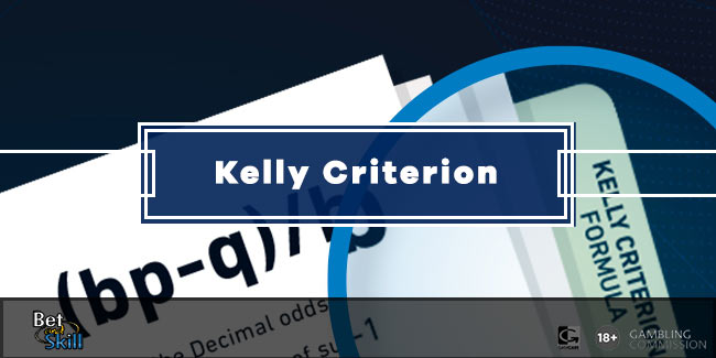 Kelly Criterion Betting System: How To Apply Kelly's Theory To Betting