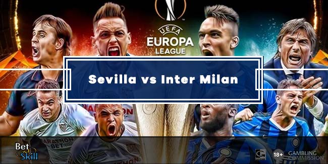 Sevilla vs Inter Milan Betting Tips & Predictions (Europa League Final)