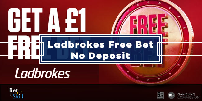 ladbrokes free bet no deposit